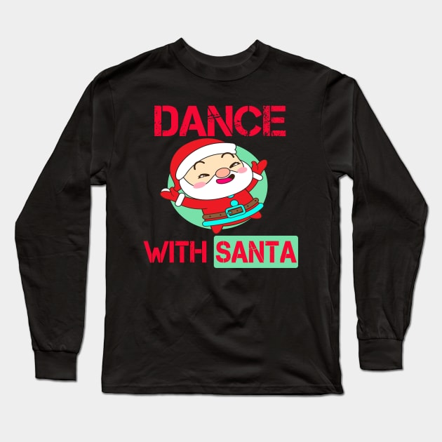 Dancing with Santa Long Sleeve T-Shirt by Sam art